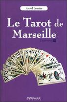 Couverture du livre « Le tarot de Marseille » de Astrid Lenoire aux éditions Anagramme