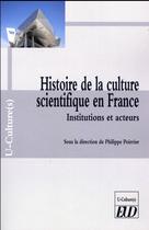 Couverture du livre « Histoire de la culture scientifique en france » de Poirrier Philip aux éditions Pu De Dijon