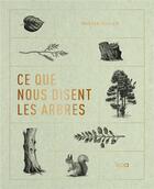 Couverture du livre « Ce que nous disent les arbres : Ces grands messagers de la nature » de Tristan Gooley aux éditions Epa