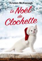 Couverture du livre « Le Noël de Clochette » de Kristen Mckanagh aux éditions Hauteville