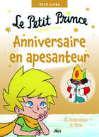 Couverture du livre « Le petit prince et ses amis anniversaire en apesanteur » de Anonyme aux éditions Aedis