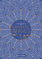 Couverture du livre « Secrets d'anges » de Evelyne Monsallier aux éditions Secret D'etoiles