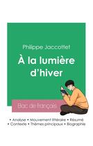 Couverture du livre « Réussir son Bac de français 2023 : Analyse du recueil À la lumière d'hiver de Philippe Jaccottet » de Philippe Jaccottet aux éditions Bac De Francais