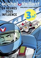 Couverture du livre « Michel Vaillant Tome 70 : 24 heures sous influence » de Jean Graton et Philippe Graton aux éditions Graton