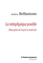 Couverture du livre « La métaphysique possible » de Andrea Bellantone aux éditions Hermann
