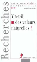 Couverture du livre « Revue du mauss numero 19 y a-t-il des valeurs naturelles » de Revue Du M.A.U.S.S. aux éditions La Decouverte