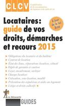 Couverture du livre « Locataires ; guide de vos droits, démarches et recours (édition 2015) » de  aux éditions La Decouverte
