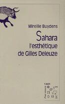 Couverture du livre « Sahara ; l'esthétique de Gilles Deleuze » de Mireille Buydens aux éditions Vrin