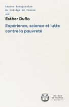 Couverture du livre « Expérience, science et lutte contre la pauvreté » de Esther Duflo aux éditions College De France