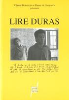 Couverture du livre « Lire duras - ecriture-theatre-cinema » de Claude Burgelin aux éditions Pu De Lyon