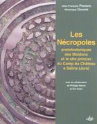 Couverture du livre « Les necropoles protohistoriques des moidons et le site princier du camp du chate » de Piningre Jf/Gan aux éditions Cths Edition