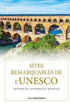 Couverture du livre « Sites remarquables de l'UNESCO, trésors du patrimoine mondial » de  aux éditions Ouest France