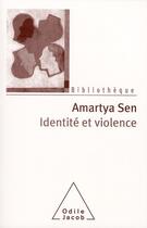 Couverture du livre « Identité et violence » de Sen-A aux éditions Odile Jacob