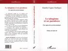 Couverture du livre « Le tabagisme et ses paradoxes ; une approche psychosomatique » de Daniele Cognec-Soubigou aux éditions L'harmattan