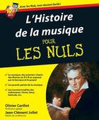 Couverture du livre « L'histoire de la musique pour les nuls » de Jean-Clement Jollet aux éditions First