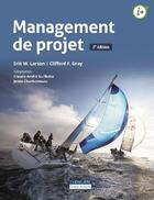 Couverture du livre « Management de projet » de Clifford F. Gray et Erik W. Larson aux éditions Cheneliere Mcgraw-hill