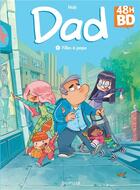 Couverture du livre « Dad T.1 ; filles à papa » de Nob aux éditions 48h Bd