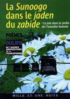 Couverture du livre « La Sunoogo dans le jaden du zabide ; la joie dans le jardin de l'honnête homme » de  aux éditions Mille Et Une Nuits