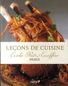 Couverture du livre « Leçons de cuisine ; école Ritz Escoffier » de Zham-Holbecq.Jp aux éditions Chene