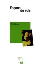 Couverture du livre « Façons de voir » de Eric Clemens aux éditions Pu De Vincennes