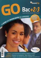 Couverture du livre « Go bac+2/3 (édition 2011) » de  aux éditions Studyrama Grandes Ecoles
