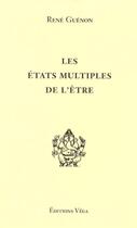 Couverture du livre « Les états multiples de l'être » de Rene Guenon aux éditions Vega