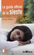 Couverture du livre « Le guide officiel de la sieste » de Frederic Ploton aux éditions Jouvence