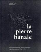 Couverture du livre « La pierre banale » de Marie Le Drean et Jonas Kuratli aux éditions Ppur