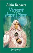 Couverture du livre « Voyant dans l'ame » de Alain Benazra aux éditions Louise Courteau