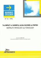 Couverture du livre « The impact of harmful algal blooms on finfish ; mortality, pathology and toxicology » de Jacques Brusle aux éditions Quae