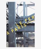 Couverture du livre « Le fer à Paris » de Bernard Marrey aux éditions Pavillon De L'arsenal