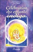 Couverture du livre « Célébration des enfants indigo » de Jan Tober aux éditions Ariane