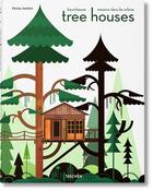 Couverture du livre « Tree houses » de Philip Jodidio aux éditions Taschen