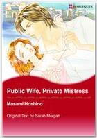 Couverture du livre « Public wife, private mistress » de Sarah Morgan aux éditions Harlequin K.k./softbank Creative Corp.