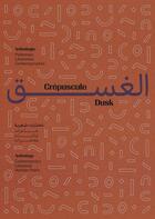 Couverture du livre « Crépuscule : Anthologie - Poétesses libanaises contemporaines » de Etel Adnan et Joumana Haddad et Laure Ghorayeb aux éditions Kaph