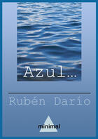 Couverture du livre « Azul... » de Ruben Dario aux éditions Epagine