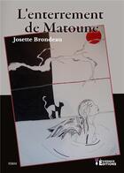 Couverture du livre « L'enterrement de Matoune » de Josette Brondeau aux éditions Evidence Editions