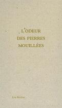Couverture du livre « L'odeur des pierres mouillées » de Lea Riviere aux éditions Editions Du Commun