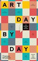 Couverture du livre « Art day by day 366 brushes with history » de Alex Johnson aux éditions Thames & Hudson