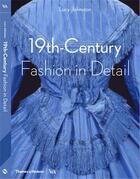 Couverture du livre « 19th century fashion in detail » de Johnston Lucy aux éditions Thames & Hudson