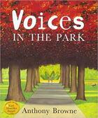 Couverture du livre « Voices in the park » de Browne Anthony aux éditions Random House Uk