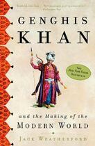 Couverture du livre « GENGHIS KHAN AND THE MAKING OF THE MODERN WORLD » de Jack Weatherford aux éditions Broadway Books