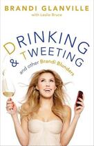 Couverture du livre « Drinking and Tweeting » de Bruce Leslie aux éditions Gallery Books