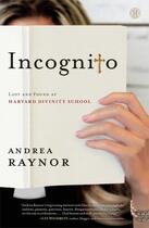 Couverture du livre « Incognito » de Raynor Andrea aux éditions Howard Books