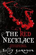 Couverture du livre « The Red Necklace » de Sally Gardner aux éditions Orion Digital