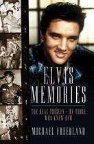 Couverture du livre « Elvis Memories » de Freedland Michael aux éditions Biteback Publishing Digital