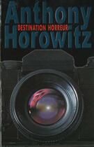 Couverture du livre « Destination Horreur » de Horowitz-A aux éditions Hachette Romans