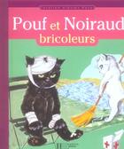 Couverture du livre « Pouf et noiraud bricoleurs » de Pierre Probst aux éditions Hachette Enfants