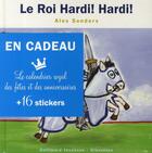Couverture du livre « Le roi hardi hardi » de Alex Sanders aux éditions Gallimard Jeunesse Giboulees
