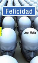 Couverture du livre « Felicidad » de Jean Molla aux éditions Gallimard Jeunesse